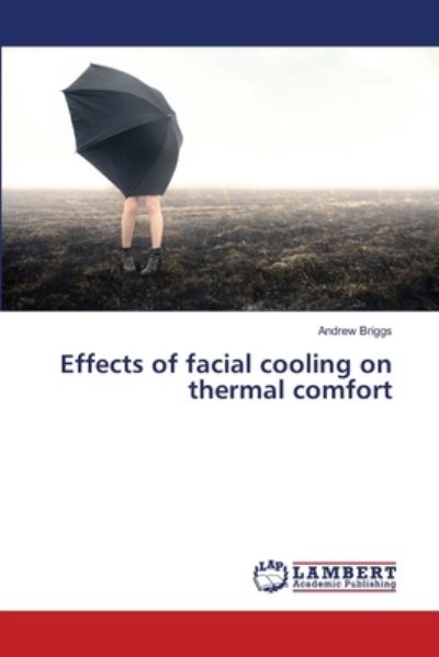 Effects of facial cooling on the - Briggs - Livros -  - 9783659563706 - 26 de junho de 2014