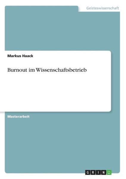 Cover for Haack · Burnout im Wissenschaftsbetrieb (Bog)