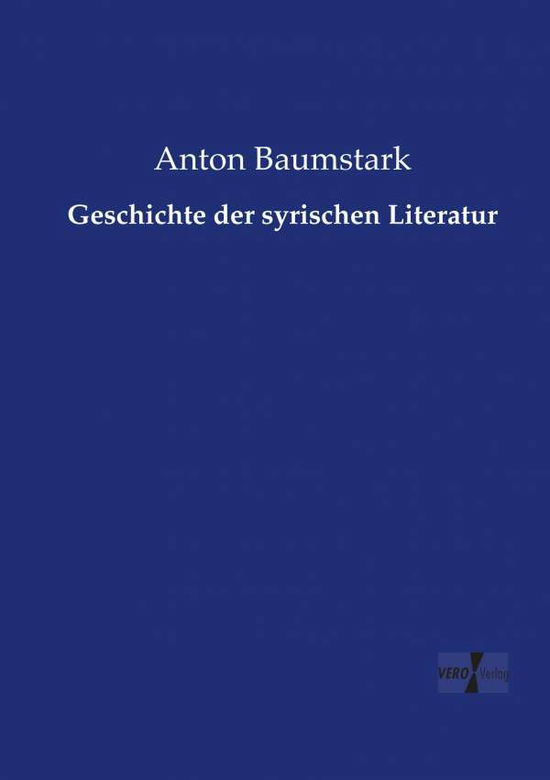 Cover for Baumstark · Geschichte der syrischen Lite (Book) (2019)