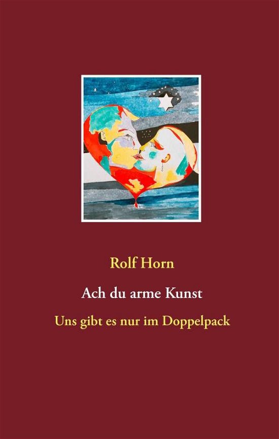 Cover for Horn · Ach du arme Kunst (Book)