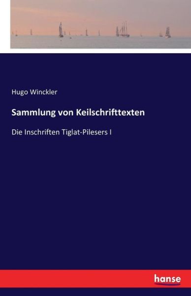 Cover for Winckler · Sammlung von Keilschrifttexten (Book) (2016)