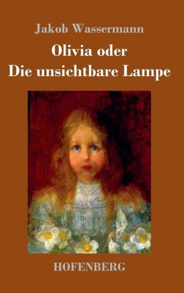 Cover for Wassermann · Olivia oder Die unsichtbare (Buch) (2017)