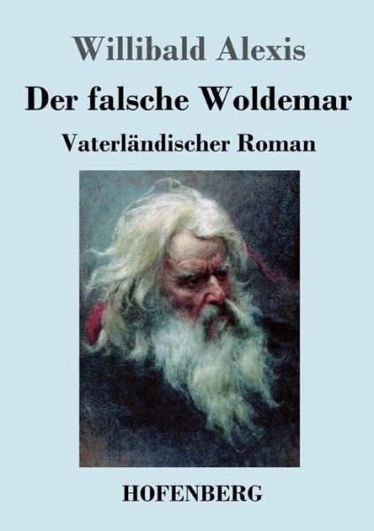 Cover for Willibald Alexis · Der falsche Woldemar (Paperback Book) (2021)