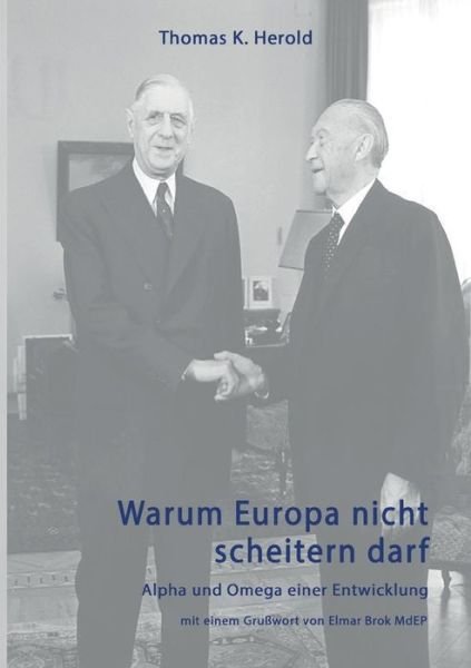 Cover for Herold · Warum Europa nicht scheitern dar (Bok) (2017)