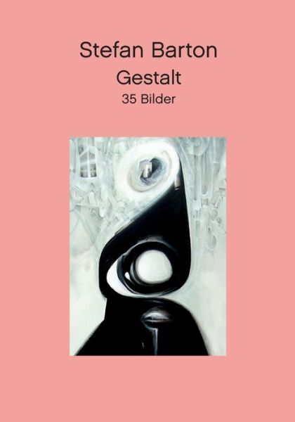 Gestalt - Stefan Barton - Livros - Books on Demand - 9783749497706 - 1 de outubro de 2019