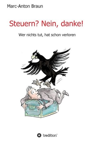 Cover for Braun · Steuern? Nein, danke! (Buch) (2020)