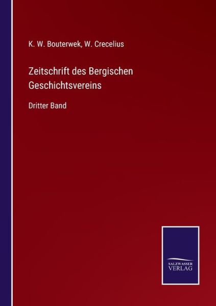 Cover for W Crecelius · Zeitschrift des Bergischen Geschichtsvereins (Paperback Book) (2021)