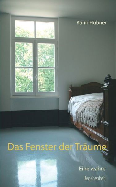 Cover for Hübner · Das Fenster der Träume (Book) (2018)