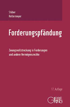 Forderungspfändung - Stöber - Bücher -  - 9783769411706 - 