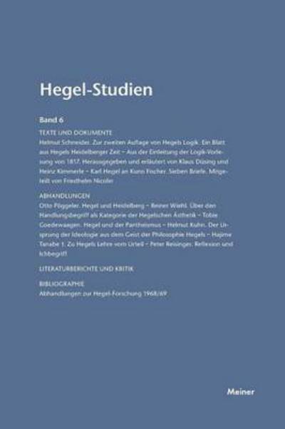 Hegel-Studien / Hegel-Studien Band 6 - Otto Poeggeler - Books - Felix Meiner - 9783787314706 - 1971