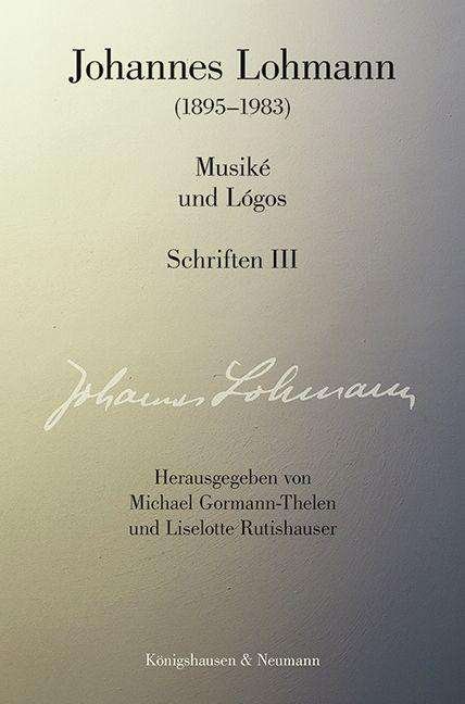 Cover for Lohmann · Musiké undLógos. Schriften III (Book)
