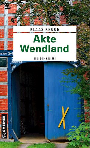 Cover for Klaas Kroon · Akte Wendland (Book) (2024)