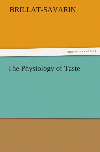 Cover for Brillat-savarin · The Physiology of Taste (Tredition Classics) (Paperback Book) (2011)
