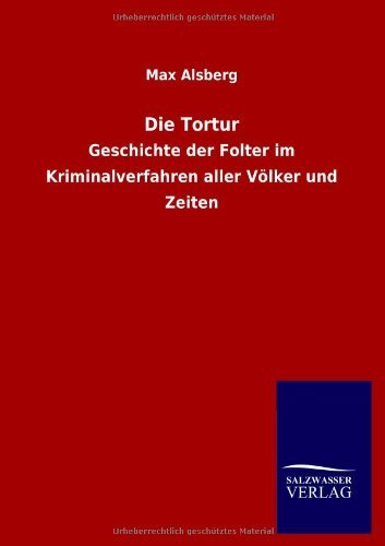 Cover for Max Alsberg · Die Tortur (Paperback Bog) [German edition] (2012)