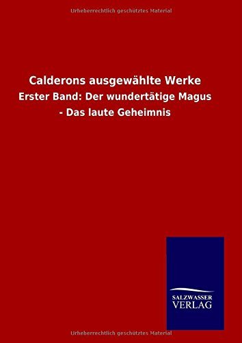 Cover for Ohne Autor · Calderons Ausgewählte Werke (Hardcover Book) [German edition] (2014)