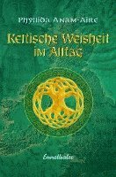 Cover for Phyllida Anam-Áire · Keltische Weisheit im Alltag (Paperback Bog) (2008)