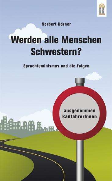 Cover for Dörner · Werden alle Menschen Schwestern? (Book)