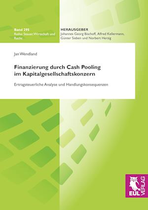 Cover for Jan Wendland · Finanzierung durch Cash Pooling im Kapitalgesellschaftskonzern (Paperback Book) (2009)