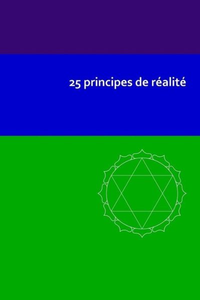 Cover for Jochen Blumenthal · 25 Principes De Realite (Paperback Book) (2015)