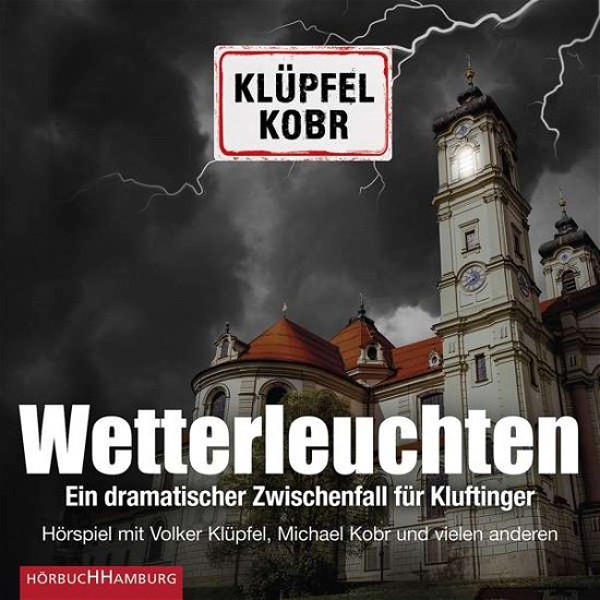 Cover for Klüpfel,volker &amp; Kobr,michael · Wetterleuchten (Kluftinger)-hörspiel (CD) (2020)