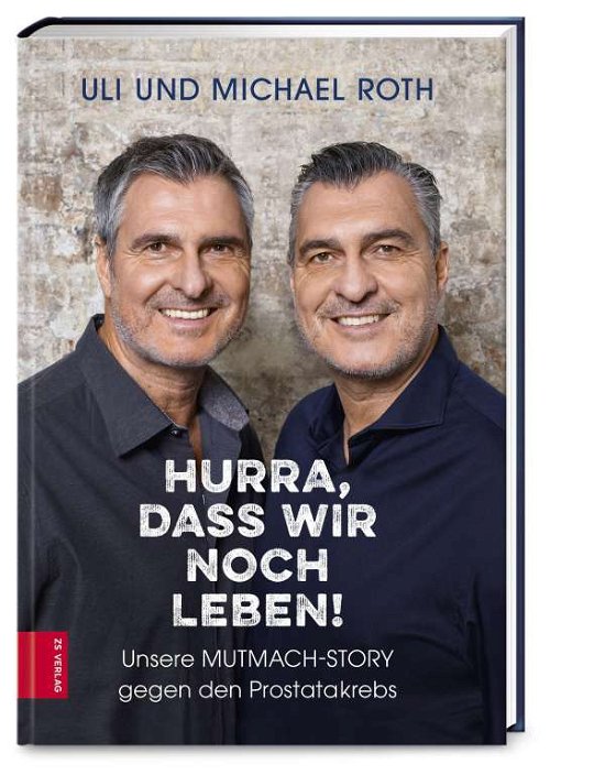 Cover for Roth · Hurra, dass wir noch leben! (Bog)