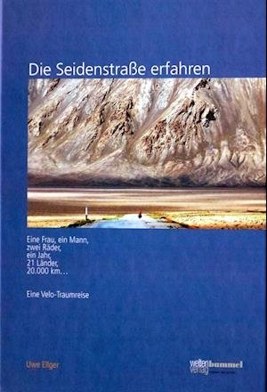 Cover for Uwe Ellger · Die Seidenstraße erfahren (Taschenbuch) (2013)
