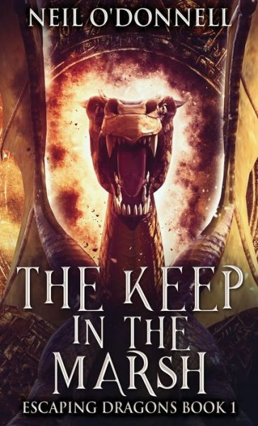 Cover for Neil O'Donnell · The Keep In The Marsh (Hardcover Book) (2022)