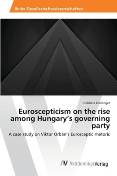 Cover for Greilinger · Euroscepticism on the rise a (Book) (2019)