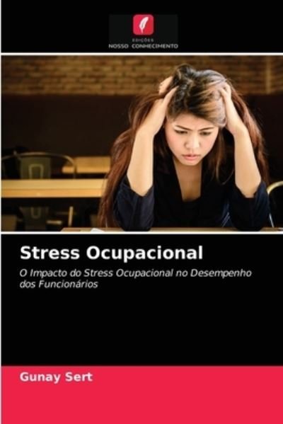 Cover for Gunay Sert · Stress Ocupacional (Taschenbuch) (2021)