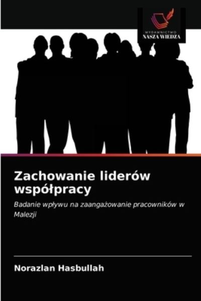 Cover for Norazlan Hasbullah · Zachowanie liderow wspolpracy (Paperback Book) (2021)