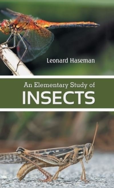 Cover for Leonard Haseman · An Elementary Study of insects (Hardcover Book) (2023)