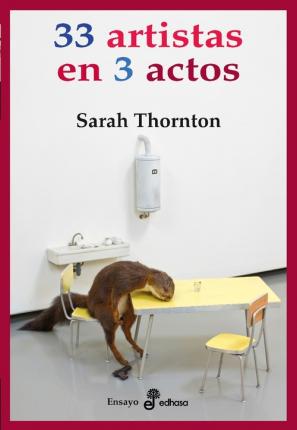 Cover for Sarah Thornton · 33 Artistas En 3 Actos (Paperback Book) (2015)