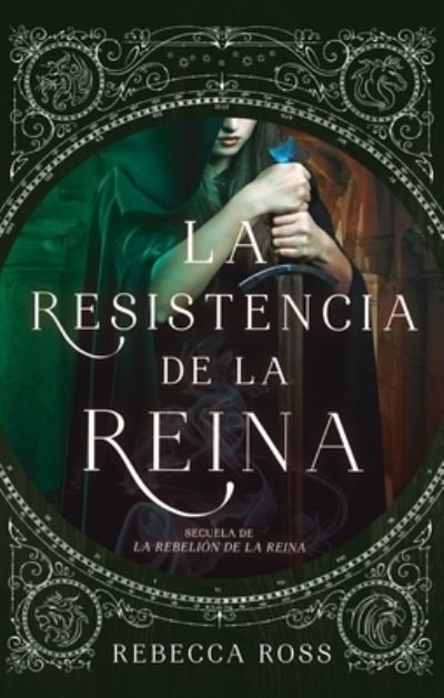 Cover for Rebecca Ross · La rebelión de la reina 2: La resistencia de la reina (Paperback Bog) (2019)