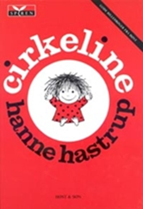 Cirkeline-bøgerne: Cirkeline - Hanne Hastrup - Bücher - Høst og Søn - 9788714193706 - 1. Juli 2002