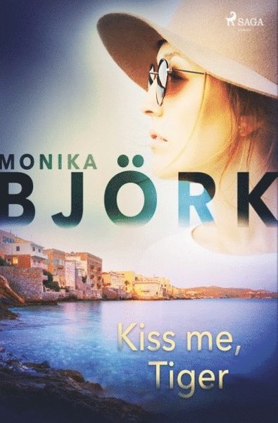 Monika Björk · Kiss me, Tiger (Book) (2019)