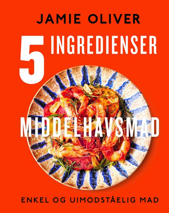 Cover for Jamie Oliver · 5 ingredienser - Middelhavsmad (Bound Book) [1. Painos] (2023)