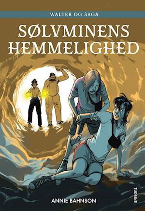 Cover for Annie Bahnson · Walter og Saga – Sølvminens hemmelighed (Gebundenes Buch) [1. Ausgabe] (2023)