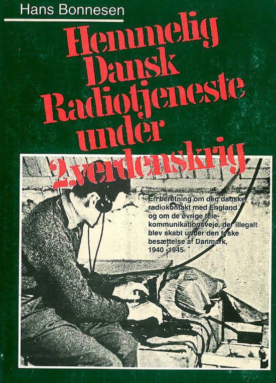 Cover for Hans Elfelt Bonnesen · Hemmelig dansk radiotjeneste under 2. verdenskrig (Book) [1. wydanie] (2014)