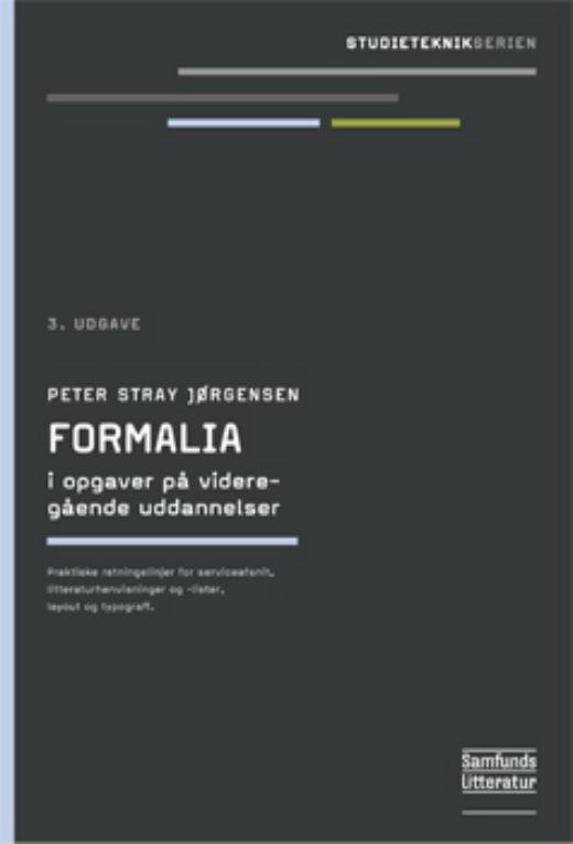 Cover for Peter Stray Jørgensen · Formalia i opgaver på videregående uddannelser (Sewn Spine Book) [3º edição] (2014)