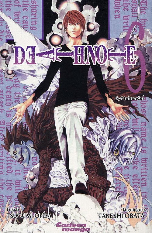Death Note, 6: Death Note 6: Byttehandel - Tsugumi Ohba - Books - Carlsen - 9788762655706 - June 5, 2009