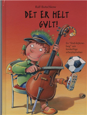 Cover for Ralf Butschkow · Det er helt galt! (Bound Book) [1st edition] (2009)