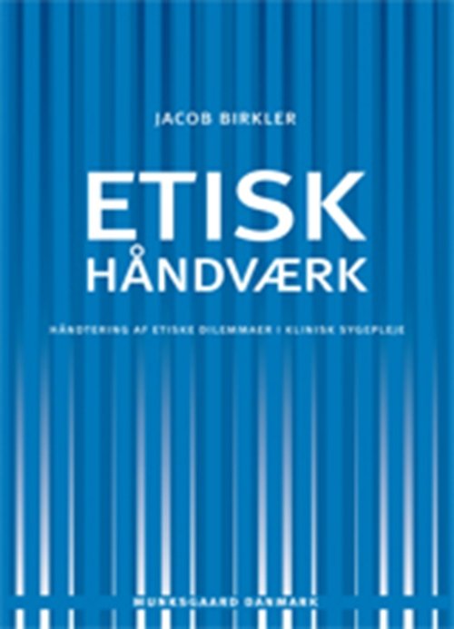 Cover for Jacob Birkler · Etisk håndværk (Heftet bok) [1. utgave] (2009)