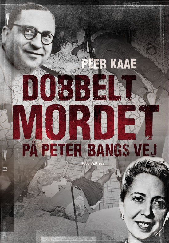 Cover for Peer Kaae · Dobbeltmordet på Peter Bangs Vej (Hæftet bog) [1. udgave] (2010)