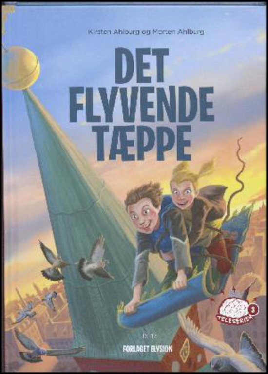 Cover for Kirsten Ahlburg og Morten Ahlburg · Teleserien: Det flyvende tæppe (Gebundenes Buch) [1. Ausgabe] (2015)