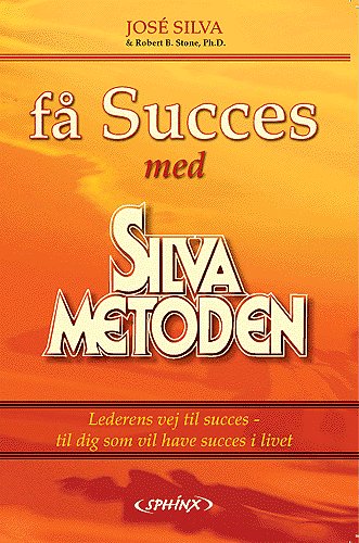 Cover for José Silva · Få succes med Silva metoden (Book) (2005)