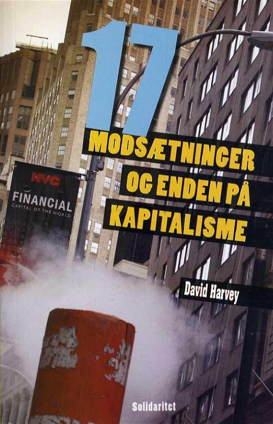Cover for David Harvey · Sytten modsætninger og enden på kapitalisme (Pocketbok) [1. utgave] (2015)