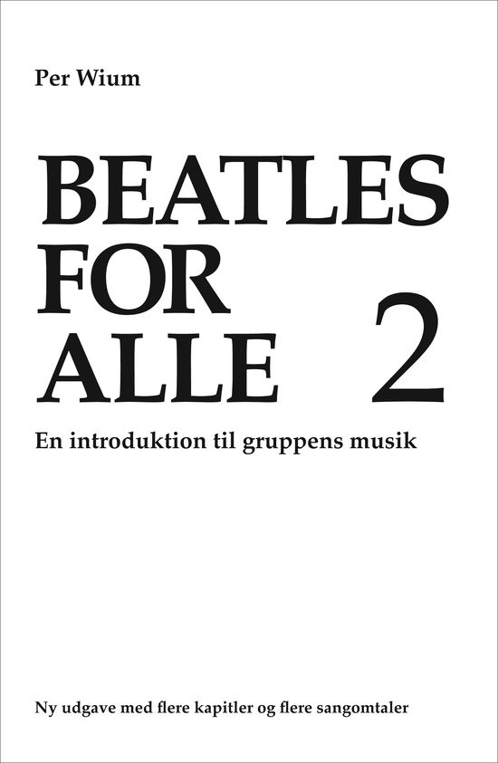 Cover for Per Wium · Beatles for alle 2 (Heftet bok) [2. utgave] (2015)