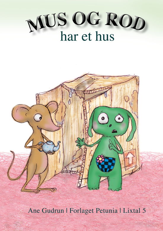 Cover for Ane Gudrun · Mus og Rod har et hus (Heftet bok) [1. utgave] (2020)