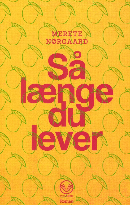 Cover for Merete Nørgaard · Så længe du lever (Heftet bok) [1. utgave] (2018)