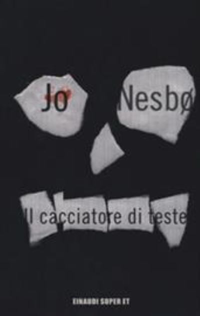 Cover for Jo Nesbo · Il Cacciatore Di Teste (Book)